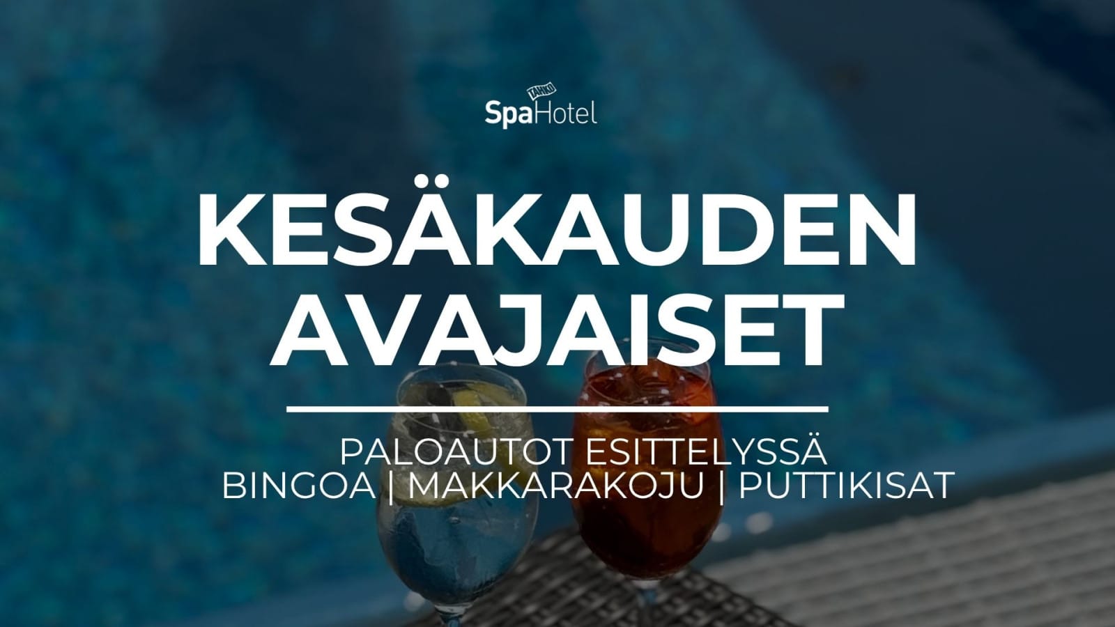 kesäkauden avajaiset tahko spa hotellilla